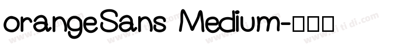 orangeSans Medium字体转换